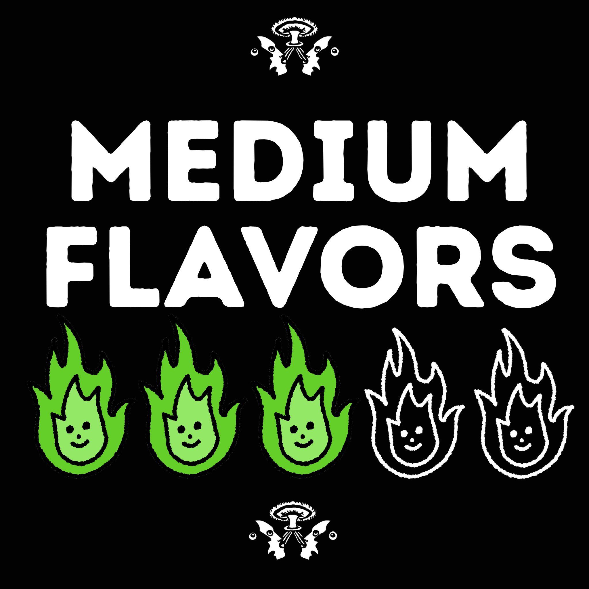 Medium Flavors