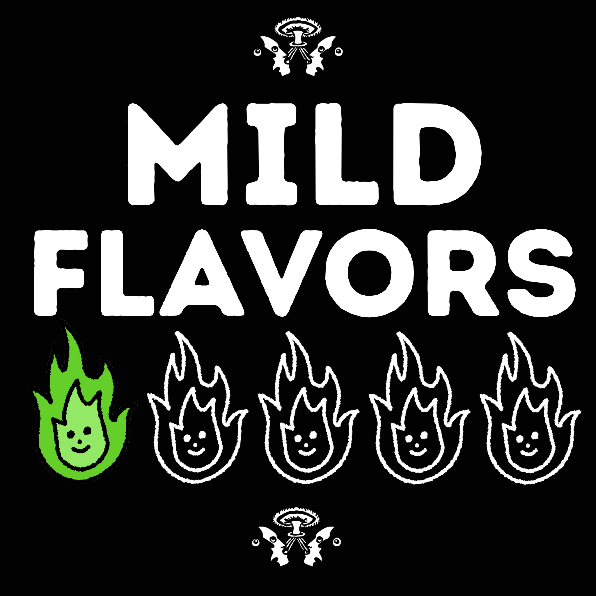 MILD FLAVORS